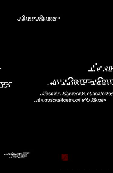 La vie au Conte-Gouttes