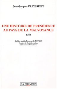 Une histoire de présidence au pays de la malvoyance