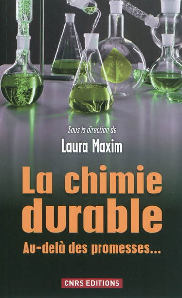 La chimie durable : au-delà des promesses...