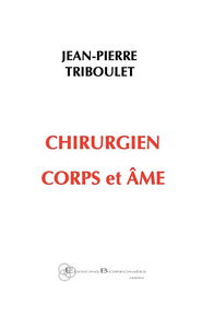 Chirurgien corps et âme