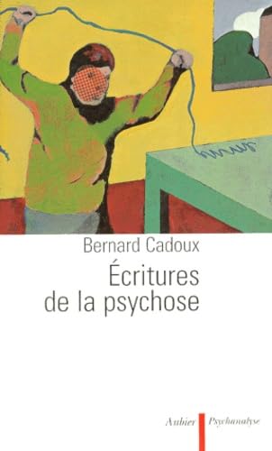 Ecritures de la psychose