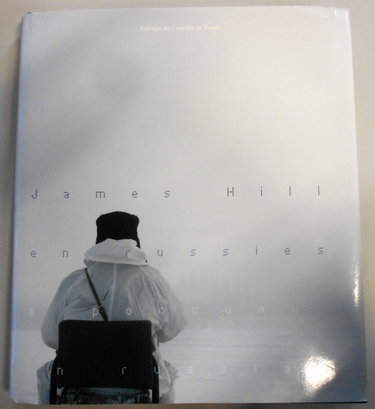 Couverture de JAMES HILL EN RUSSIES IN RUSSIAS Un certain regard sur la Russie par le photographe James Hill