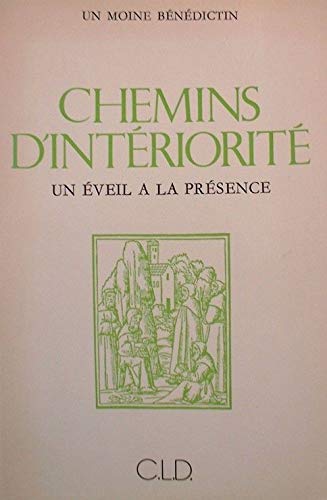Chemins d'intériorité : un éveil à la présence