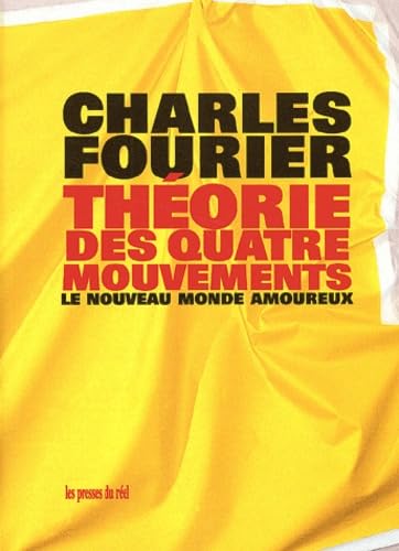 Théorie des quatre mouvements. Du monde amoureux