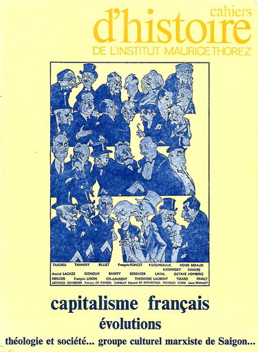 Cahiers d'histoire de l'institut Maurice Thorez N°31/ capitalisme français évolutions/ Théologie et société... groupe culturel marxiste de Saïgon