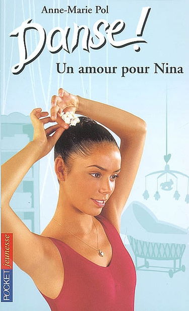 Danse !. Vol. 30. Un amour pour Nina