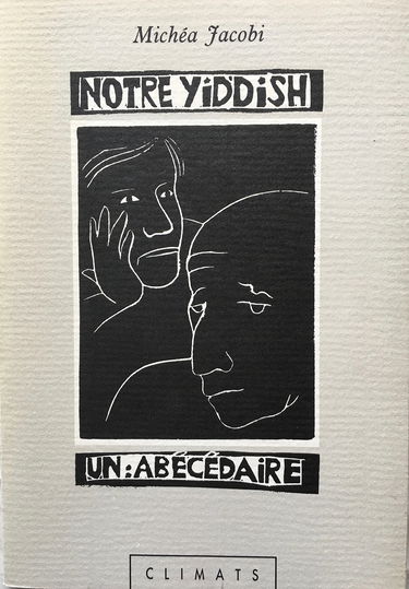 Notre yiddish, un abécédaire