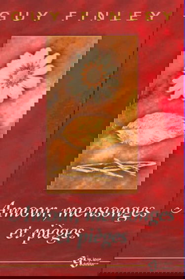 Amour, mensonges et pièges