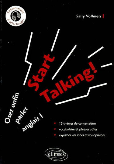 Start talking : osez enfin parler anglais !