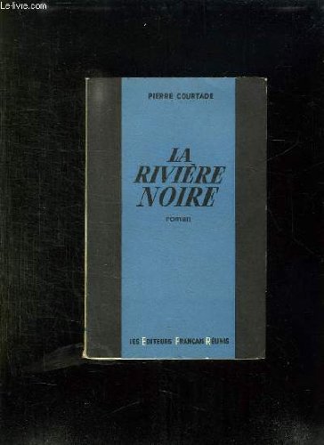 Couverture de LA RIVIERE NOIRE
