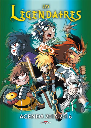 Les légendaires : agenda 2015-2016