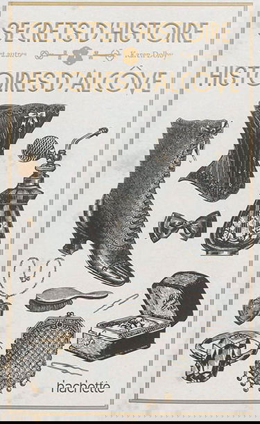 Secrets d'histoire : et autres histoires d'alcôve