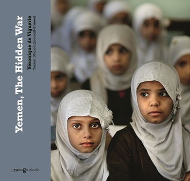 Yemen, la guerre qu'on nous cache. Yemen, the hidden war