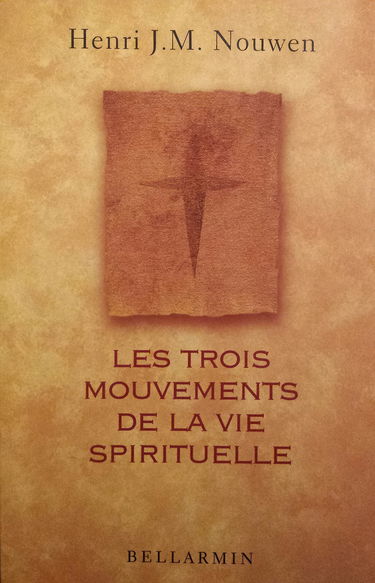 Les Trois Mouvements De La Vie Spirituelle