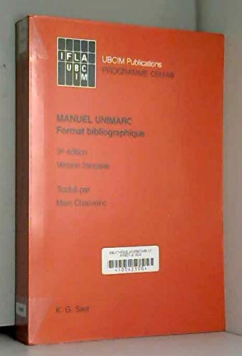 Manuel UNIMARC format bibliographique Autorités version française.: 3ème édition