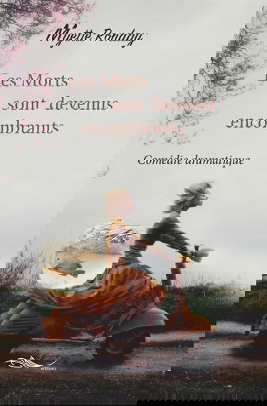 Les morts sont devenus encombrants