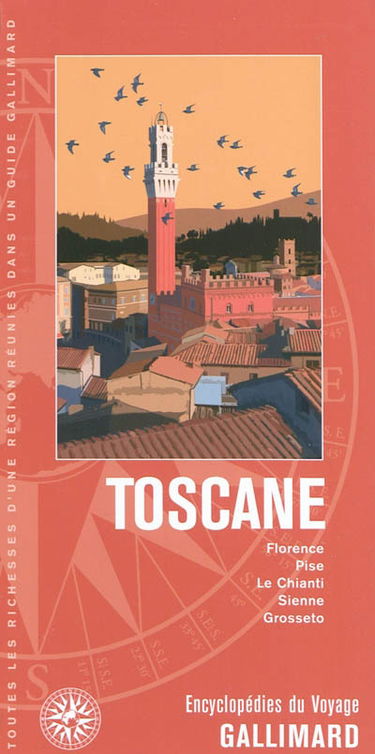Toscane : Florence, Pise, le Chianti, Sienne, Grosseto