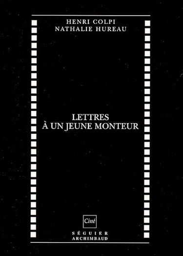 Lettres à un jeune monteur