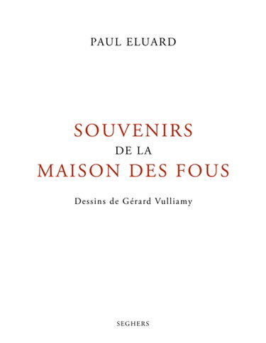 Souvenirs de la maison des fous