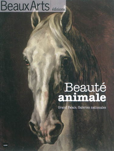 Beauté animale : Grand Palais, Galeries nationales