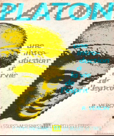 Platon, une introduction à la vie de l'esprit