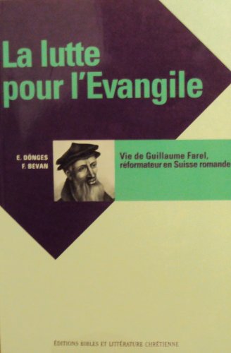 La lutte pour l'Evangile