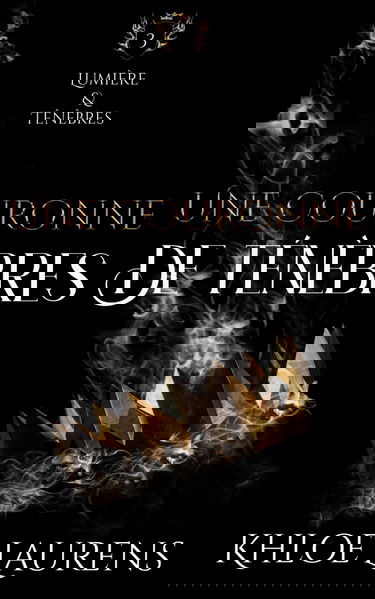 Une couronne de ténèbres: Romance paranormale (Lumière & ténèbres - livre 3)