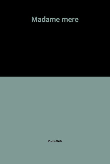 Madame Mère