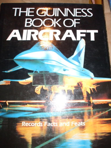 Couverture de The Guinness Book of Aircraft: Records, Facts and Feats