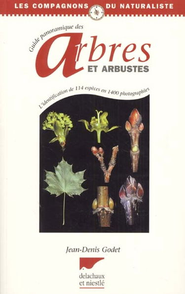 Guide panoramique des arbres et arbustes : l'identification de 114 espèces en 1.400 photographies