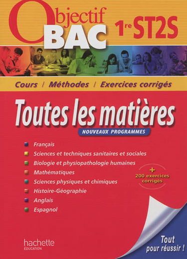 Toutes les matières 1re ST2S : cours, méthodes, exercices corrigés