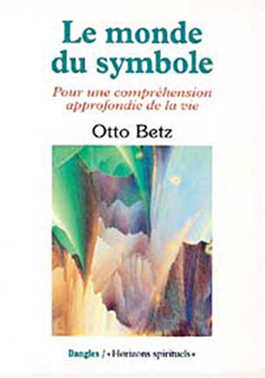 Le monde du symbole : pour une compréhension approfondie de la vie