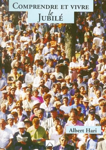 Comprendre et vivre le Jubilé