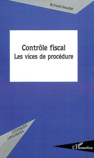 Couverture de Contrôle fiscal : les vices de procédure