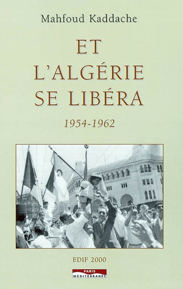 Et l'Algérie se libéra