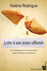 Lettre à une jeune affamée : un témoignage sur la reconstruction après l'anorexie et la boulimie