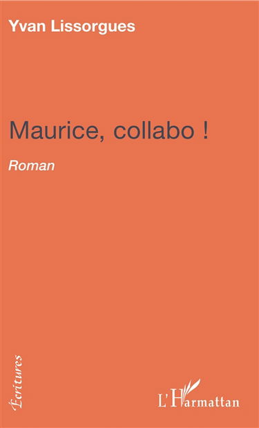 Maurice, collabo !