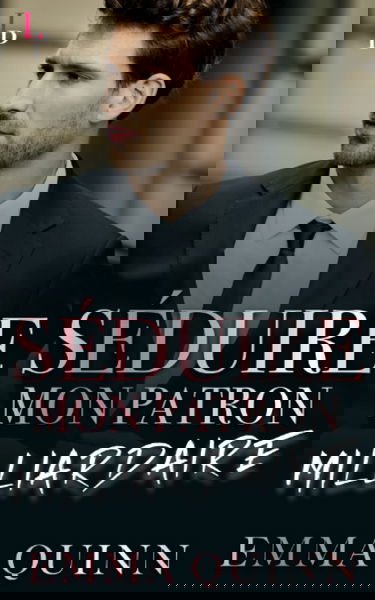 Séduire mon patron milliardaire