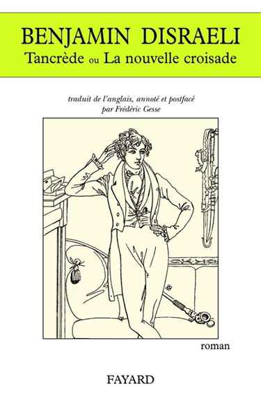 Tancrède ou La nouvelle croisade