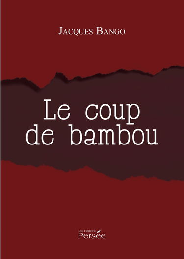 LE COUP DE BAMBOU