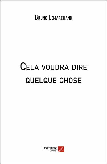 Cela voudra dire quelque chose