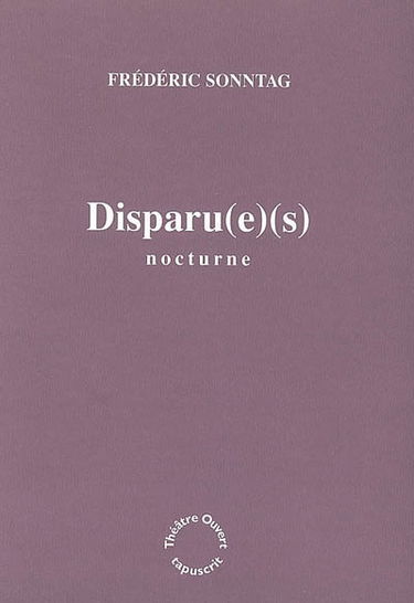 Disparu(e)(s) : nocturne
