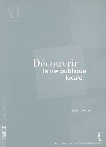 Découvrir la vie publique locale