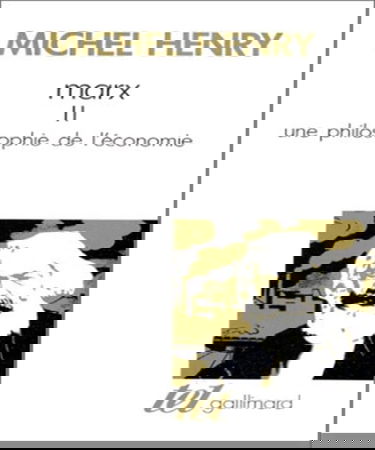 Marx. Vol. 2. Une philosophie de l'économie