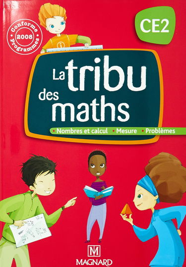 La Tribu des Maths CE2 - Manuel de l'élève