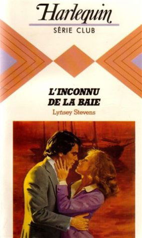 L'inconnu de la baie : Collection : Harlequin série club n° 394
