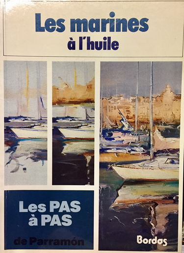 Les Pas à pas de ParramÂon Tome 4: LesMarines à l'huile