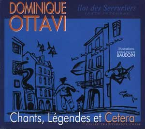 Couverture de Chants, Légendes, Et Cetera par Dominique Ottavi