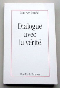 Dialogue avec la vérité