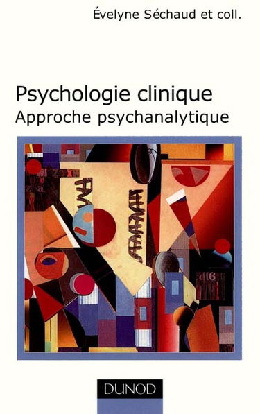 Psychologie clinique : approche psychanalytique